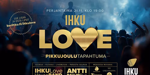 IHKULove - Pikkujoulutapahtuma @ Ihku Turku