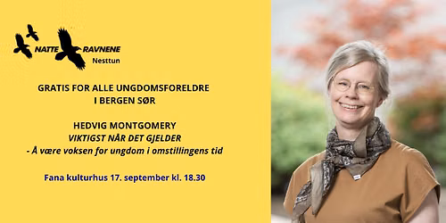 Viktigst n\u00e5r det gjelder. Gratis foredrag med Hedvig Montgomery