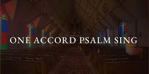 One Accord Psalm Sing