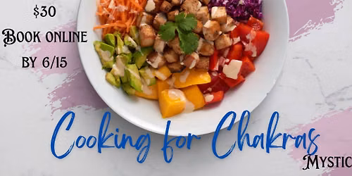 Taste the Rainbow: Cooking for Chakras