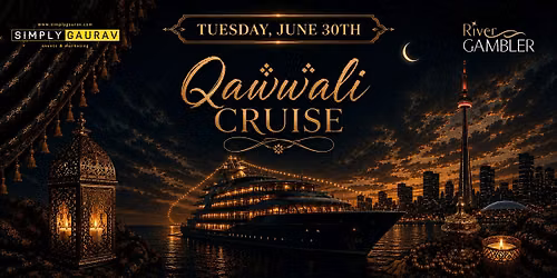 QAWWALI CRUISE | Canada's 2nd Annual Qawwali on a Boat Cruise
