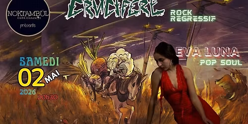 Crucif\u00e8re\u30fbrock r\u00e9gressif \/\/+\/\/ Eva Luna\u30fbpop soul  @noktambul_rennes