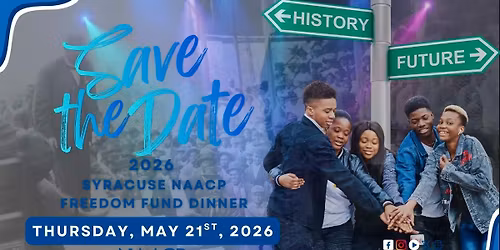 46th Annual Syracuse Onondaga County NAACP Freedom Fund Dinner