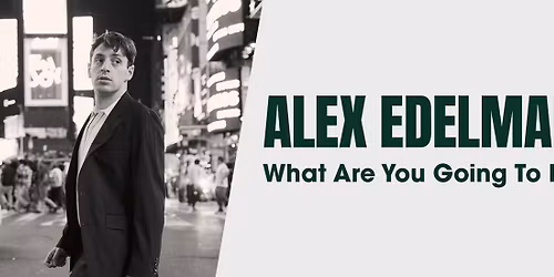 Alex Edelman at Royal Oak Music Theatre
