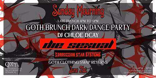 Goth Brunch & Dark Dance Party w\/ DIE SEXUAL