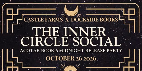 The Inner Circle Social - ACOTAR Book 6 Midnight Release Party
