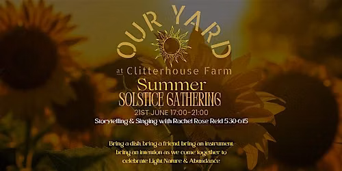 Summer Solstice Gathering at Our Yard