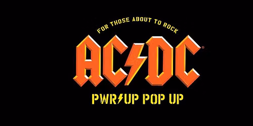 AC\/DC PWR\/UP POP UP \/\/ PHILADELPHIA
