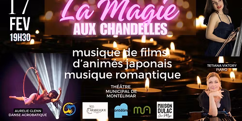 La Magie aux Chandelles.Piano. Violoncelle. Danse a\u00e9rienne.