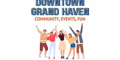 March First Friday in Grand Haven!