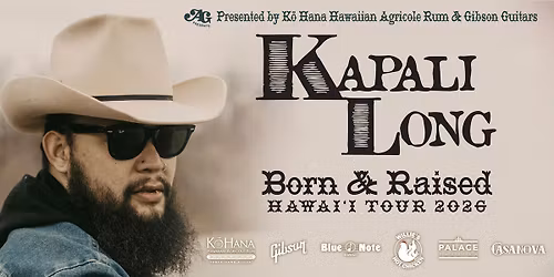 Kapali Long \u2018Born & Raised\u2019 Tour - KONA