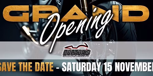 GRAND OPENING \u2013 DOCTORS BIKES NEW STORE!