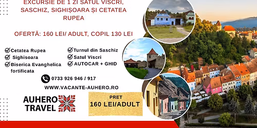 Excursie de 1 zi Satul Viscri, Saschiz, Sighi\u0219oara \u0219i Cetatea Rupea