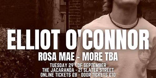 Elliot O'Connor With Special Guests