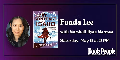 BookPeople Presents: Fonda Lee - The Last Contract of Isako