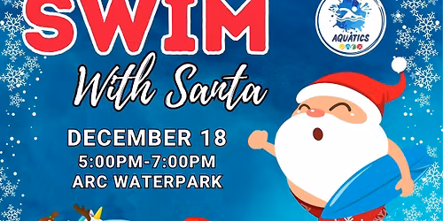 \ud83c\udf85\ud83c\udf0a Swim with Santa \ud83c\udf0a\ud83c\udf85