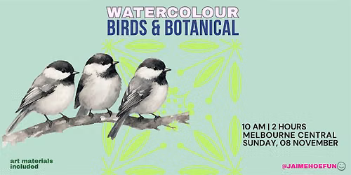 Watercolour Birds & Botanicals