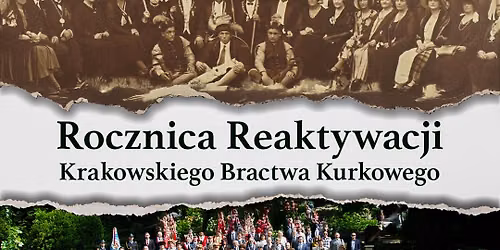 Rocznica Reaktywacji Krakowskiego Bractwa Kurkowego 