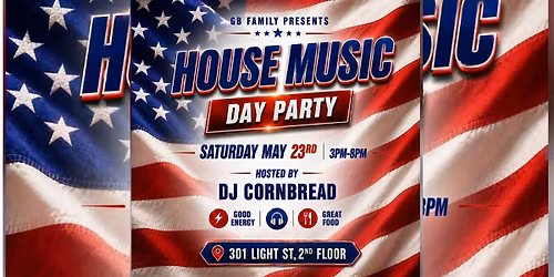 House Music Day Party \u2013 Presented by God\u2019s Best Family