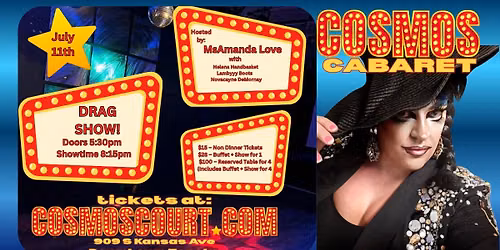 Cosmos Cabaret Drag Show - MsAmanda Love & Friends