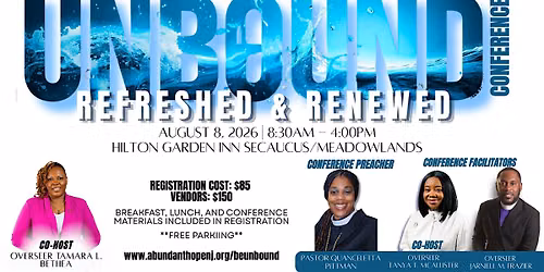 Unbound Conferrence:  `````````````````````````Refreshed & Renewed