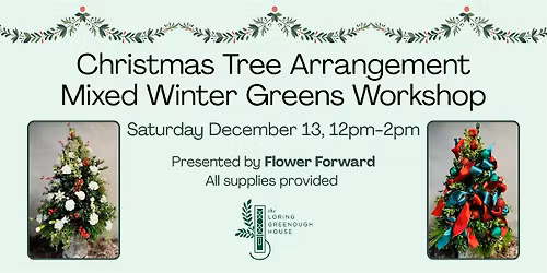 Christmas Tree Arrangement Mixed Winter Greens Workshop