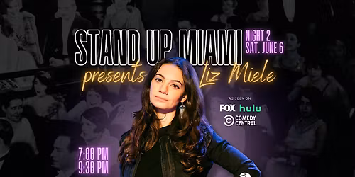 Stand Up Miami Presents: Liz Miele \u2b50 (Saturday Night)