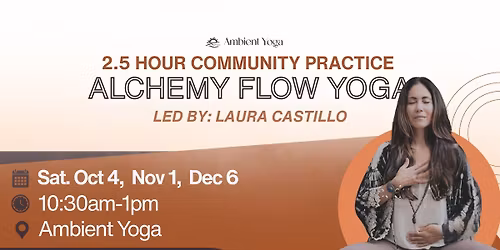 Alchemy Flow Yoga - 2.5 Hour Immersive Class