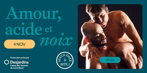 Amour, acide et noix - Daniel L\u00e9veill\u00e9 | Th\u00e9\u00e2tre Outremont