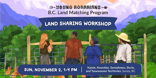 Nov 2, 2025: Land Sharing Workshop \u2013 Surrey, BC