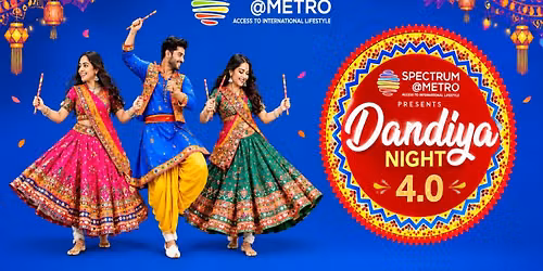Spectrum Metro Dandiya Night 4.0