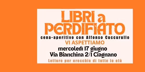 LIBRI A PERDIFIATO - aperitivo sui calanchi e letture a cura di Alfonso Cuccurullo