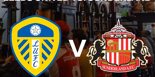 Leeds United vs Sunderland at Elland Road