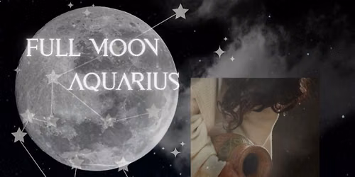 Full Moon in Aquarius: Somatic Movement + Sound Bath