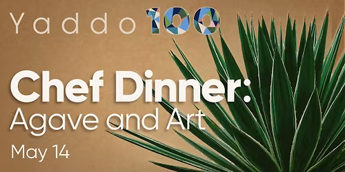 Chef Dinner: Agave and Art