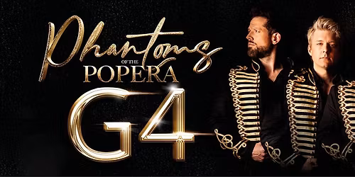 Phantoms of the Popera - starring G4