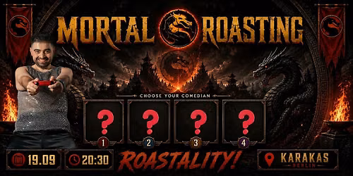 MORTAL ROASTING 19.09. Karakas Berlin