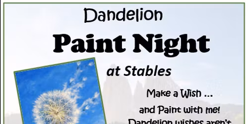 Dandelion PAINT NIGHT