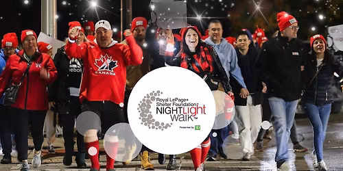 2025 Royal LePage\u00ae Shelter Foundation\u2122 Night Light Walk\u2122 Presented by TD - Victoria