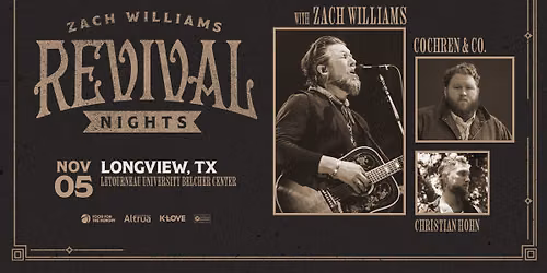 Zach Williams' Revival Nights Tour 2026 - Longview, TX