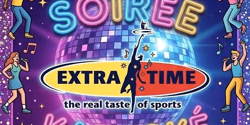 Karaok\u00e9 \u00e0 l'Extra-Time - 2\u00e8me \u00e9dition 