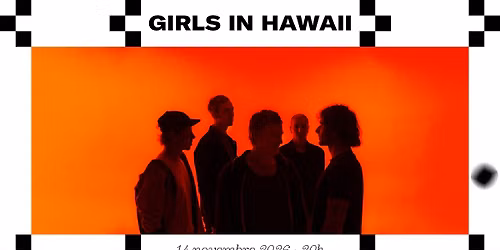 Girls In Hawaii \u00e0 La Belle \u00c9lectrique