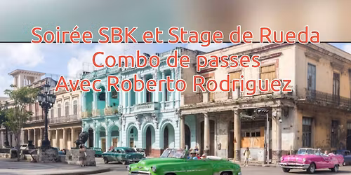 Soir\u00e9e SBK et Stage de Rueda 