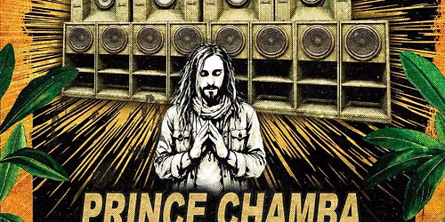 Reggaescape Meeting #22 : Power Dread Sound System Feat Prince Chamba