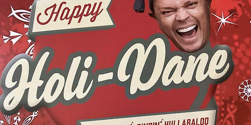 "Happy Holi-Dane"