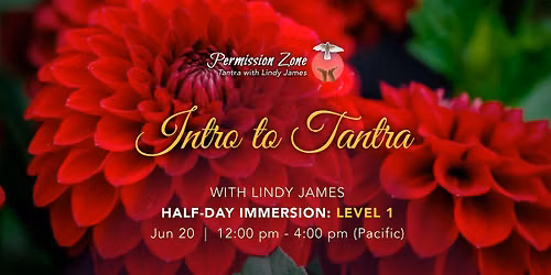 Introduction to Tantra Level 1 : Half-Day Immersion