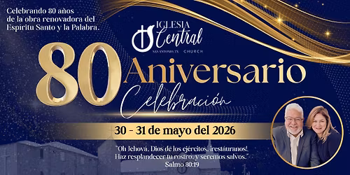 Celebraci\u00f3n del 80.\u00ba Aniversario de la Iglesia | 80th Church Anniversary Celebration
