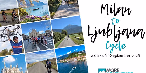 Milan to Ljubljana Cycle - 20th - 26th September 2026