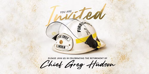 Chief Greg Hudson Retirement Celebration