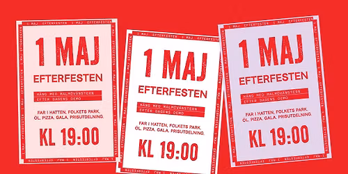 Efterfesten \u2605  1 maj